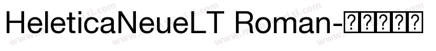 HeleticaNeueLT Roman字体转换